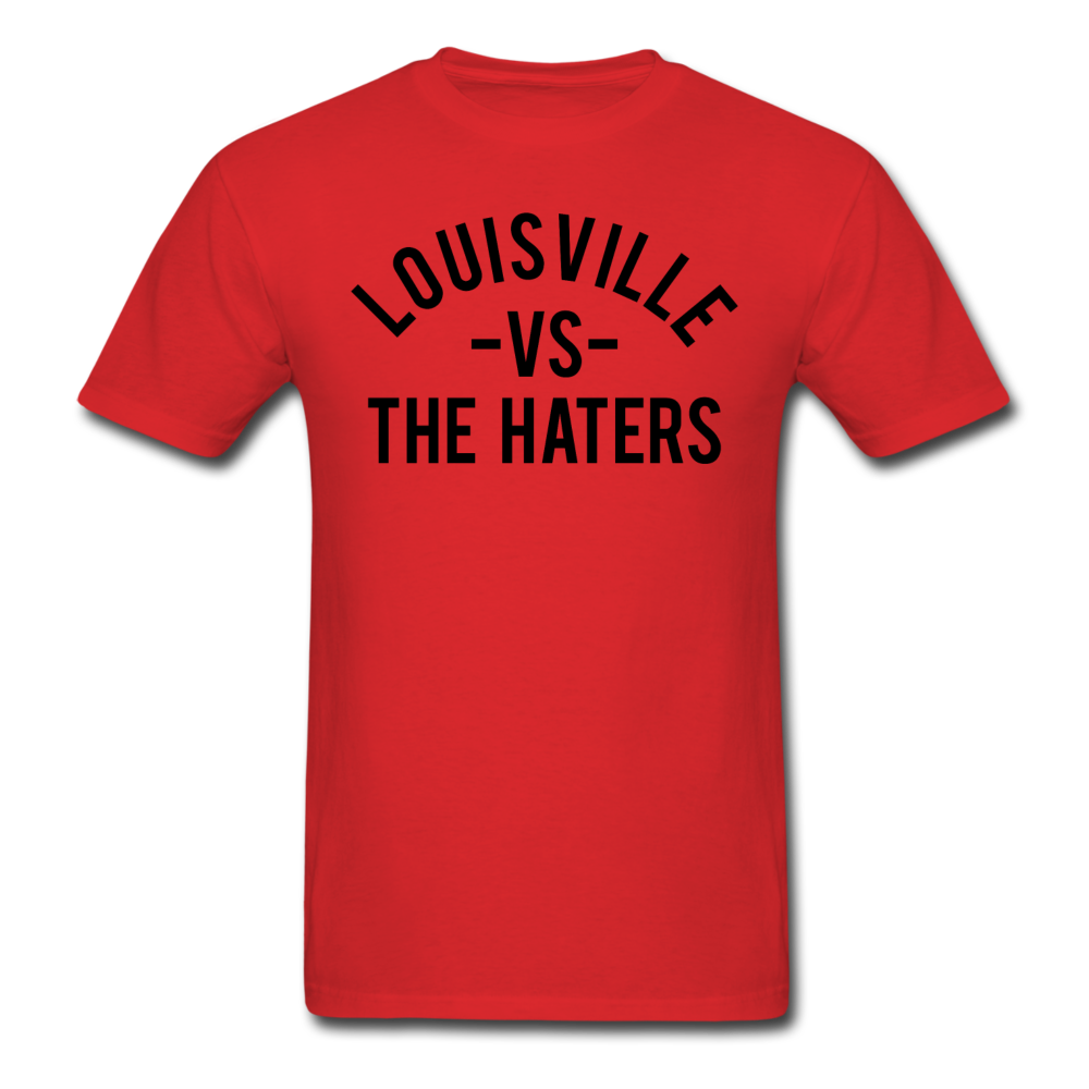 Louisville is For Haters T-Shirts