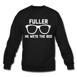 Fuller He Wets the Bed - Crewneck Sweatshirt - black