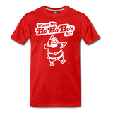 Where My Ho Ho Ho's At? Men's Premium T-Shirt - red
