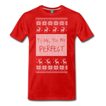 To Me You Are Perfect - Men's Premium T-Shirt - red