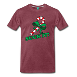 Suck It! - Men's Premium T-Shirt - heather burgundy