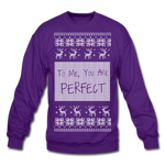 To Me You Are Perfect - Crewneck Sweatshirt - purple