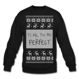 To Me You Are Perfect - Crewneck Sweatshirt - black