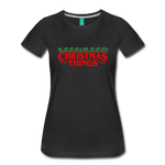 Christmas Things - Women’s Premium T-Shirt - black