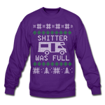 Shitter Was Full - Crewneck Sweatshirt - purple