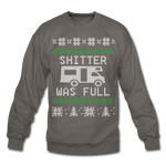 Shitter Was Full - Crewneck Sweatshirt - asphalt gray
