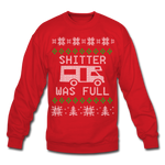 Shitter Was Full - Crewneck Sweatshirt - red