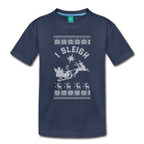 I Sleigh - Toddler Premium T-Shirt - navy