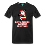 Have a Fucking Awesome Christmas - Men's Premium T-Shirt - black