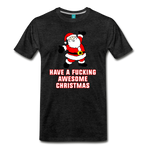 Have a Fucking Awesome Christmas - Men's Premium T-Shirt - charcoal gray