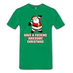 Have a Fucking Awesome Christmas - Men's Premium T-Shirt - kelly green