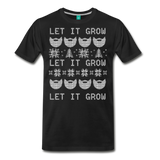 Let It Grow - Men's Premium T-Shirt - black