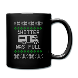 Shitter Was Full - Full Color Mug - black