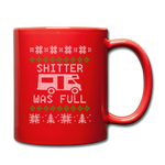 Shitter Was Full - Full Color Mug - red