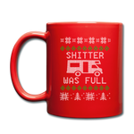 Shitter Was Full - Full Color Mug - red