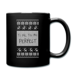 To Me You Are Perfect - Full Color Mug - black