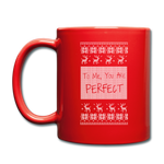 To Me You Are Perfect - Full Color Mug - red
