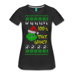 100% That Grinch - Women’s Premium T-Shirt - black