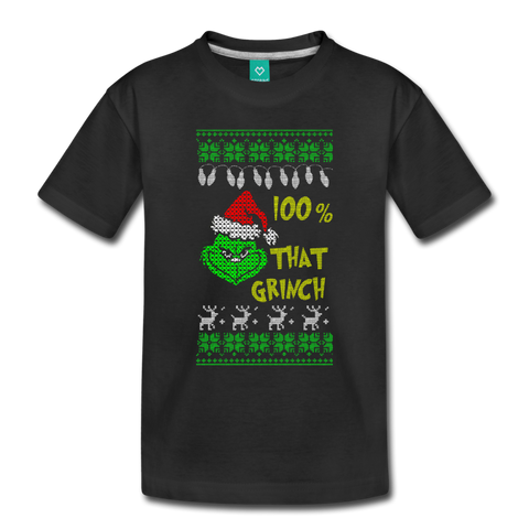 100% That Grinch - Toddler Premium T-Shirt - black