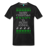 Merry Christmas Ya Filthy Animal - Men's Premium T-Shirt - black