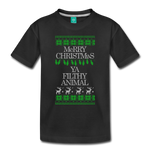 Merry Christmas Ya Filthy Animal - Toddler Premium T-Shirt - black