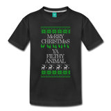 Merry Christmas Ya Filthy Animal - Toddler Premium T-Shirt - black