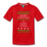 Merry Christmas Ya Filthy Animal - Toddler Premium T-Shirt - red