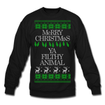 Merry Christmas Ya Filthy Animal - Crewneck Sweatshirt - black