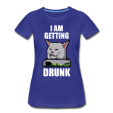 I Am Getting Drunk - Women’s Premium T-Shirt - royal blue
