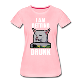 I Am Getting Drunk - Women’s Premium T-Shirt - pink