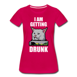 I Am Getting Drunk - Women’s Premium T-Shirt - dark pink