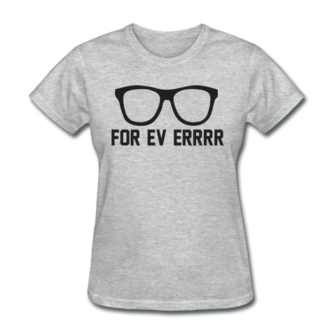 Forever - Women's T-Shirt - heather gray