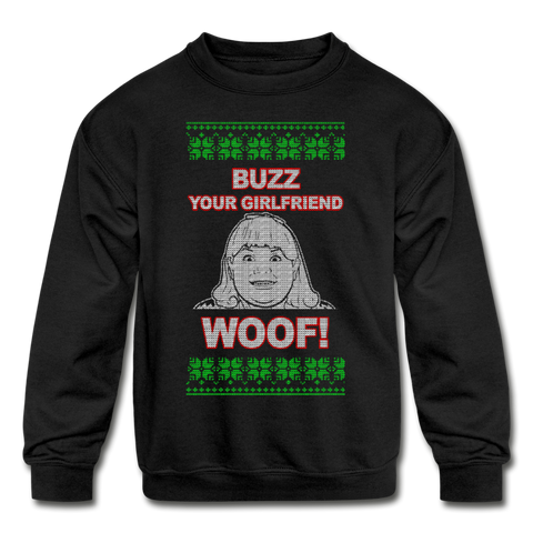 Buzz! Your Girlfriend Woof! - Kids' Crewneck Sweatshirt - black
