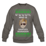 Who Is Santa's Manager - Crewneck Sweatshirt - asphalt gray