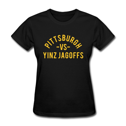 Pittsburgh vs. Yinz Jagoffs - Women's T-Shirt - black