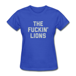 The Fuckin' Lions - Women's T-Shirt - royal blue