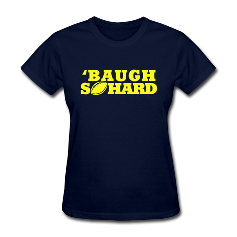 Baugh So Hard - Women's T-Shirt - navy