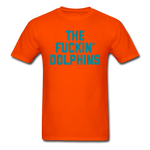 The Fuckin' Dolphins - Unisex Classic T-Shirt - orange