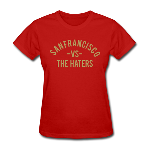 San Francisco vs. the Haters - Women's T-Shirt - red