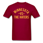 Minnesota vs. the Haters - Unisex Classic T-Shirt - dark red