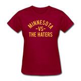 Minnesota vs. the Haters - Women's T-Shirt - dark red