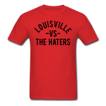 Louisville vs. the Haters - Men's T-Shirt - red