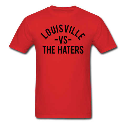 Louisville vs. the Haters - Men's T-Shirt - red