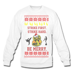 Strike First. Strike Hard. Be Merry - Crewneck Sweatshirt - white