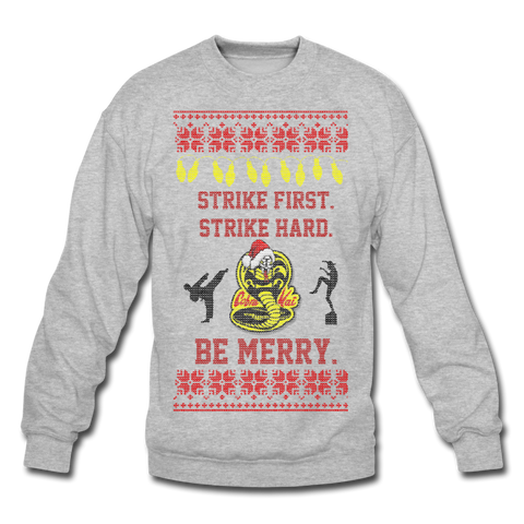 Strike First. Strike Hard. Be Merry - Crewneck Sweatshirt - heather gray