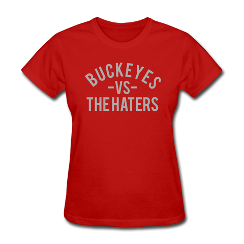 Buckeyes vs. the Haters - Women's T-Shirt - red