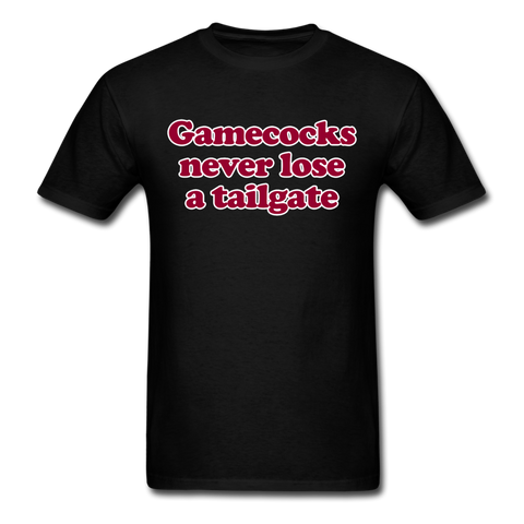 Gamecocks Never Lose A Tailgate - Unisex Classic T-Shirt - black