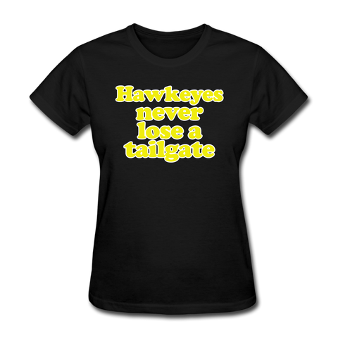 Hawkeyes Never Lose A Tailgate - Women's T-Shirt - black