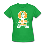 Aaron is My Homeboy - Women's T-Shirt - bright green