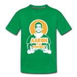 Aaron Is My Homeboy - Toddler Premium T-Shirt - kelly green
